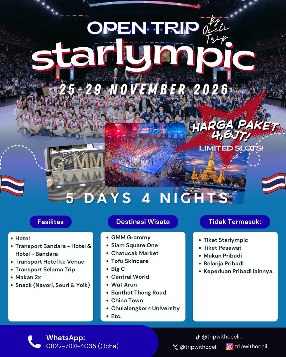 tripwithoceli's tweet photo. OPEN TRIP STARLYMPIC 2026🇹🇭

🗓 25–29 November 2026
🕒 5 Days 4 Nights
💸 IDR 4,6 JT

Fasilitas:
• Hotel
• Transportasi selama trip
• Makan 2x &amp; Snack 3x

⚠️ LIMITED SLOTS
✅ For details check the link in bio

Yuk nonton langsung Starlympic 2026 + jalan-jalan seru di Bangkok🥰 https://t.co/JPciJ2wLJS