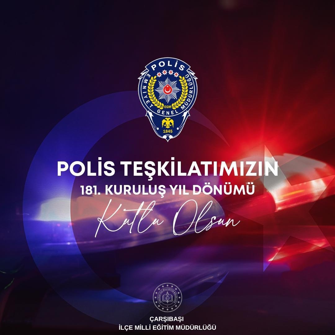 🚔Aziz milletimizin huzur ve güvenliği için gece gündüz demeden fedakârca görev yapan Türk Polis Teşkilâtımızın 181. kuruluş yıl dönümü ve #PolisHaftası kutlu olsun 🇹🇷
<a href="/tcmeb/">Millî Eğitim Bakanlığı</a> <a href="/Trabzon_MEM/">Trabzon İl Millî Eğitim Müdürlüğü</a> <a href="/hasan_uygun91/">hasan uygun</a> <a href="/akkanserkan6161/">AkkanSerkan</a>