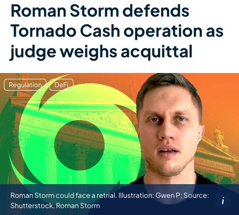 (1) The fate of Tornado Cash co-founder Roman Storm landed back in the hands of a federal judge on Thursday.

Last year, a jury convicted Storm of conspiracy to operate an unlicensed money transmitting business. But jurors couldn’t agree on more serious charges of conspiracy to
