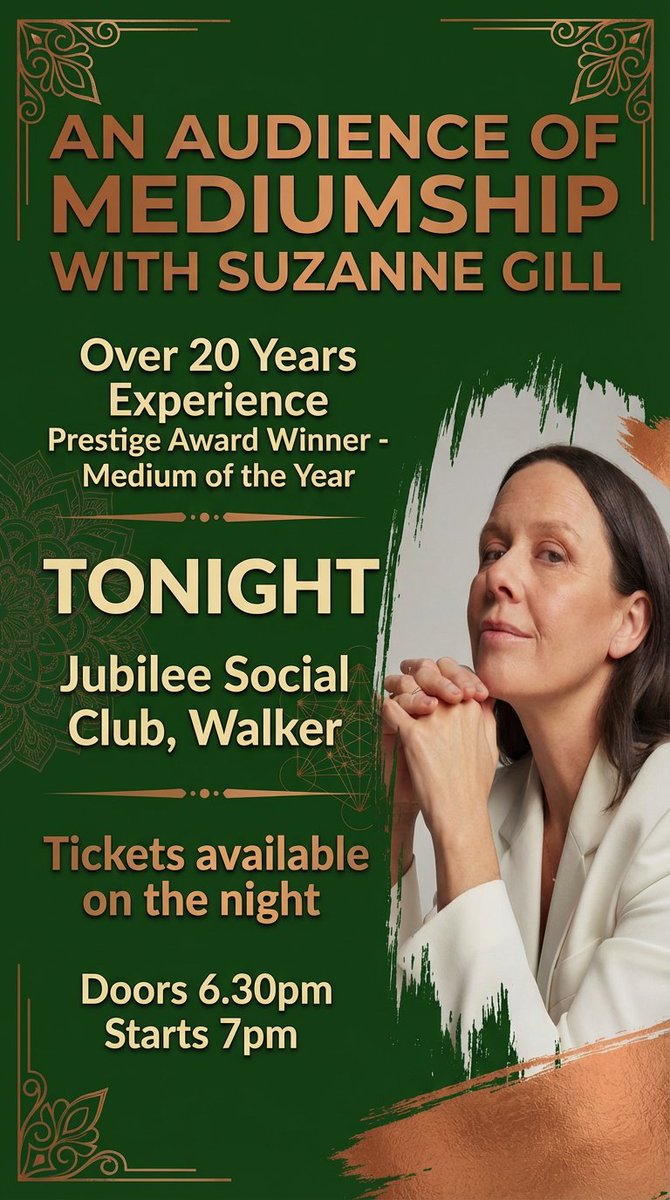 TONIGHT — Jubilee Social Club, Walker

Join me for An Audience of Mediumship with Suzanne Gill.
Doors open 6:30pm | Starts 7:00pm

Tickets available on the night
Come along for an uplifting evening of connection, messages, and healing.