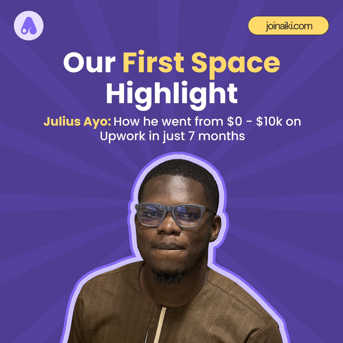 <a href="/JuliusAyur/">Julius Ayo - Framer Developer</a> dropped gems on our first space💜💜

Here’s a recap on the lockin habits that help him go from $0 to $10k in 7 months.

This could be you too. Bookmark, share and use ! joinaiki.com