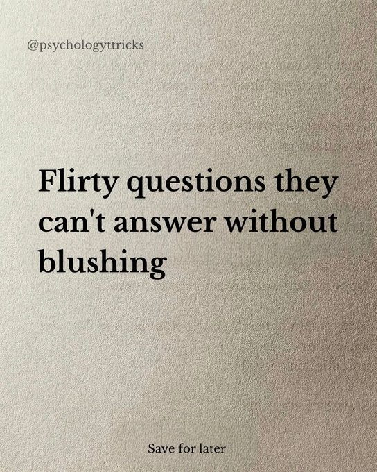 life__pill's tweet photo. Flirty questions they can't answer without blushing

-Thread- https://t.co/aXpEmvdHmU