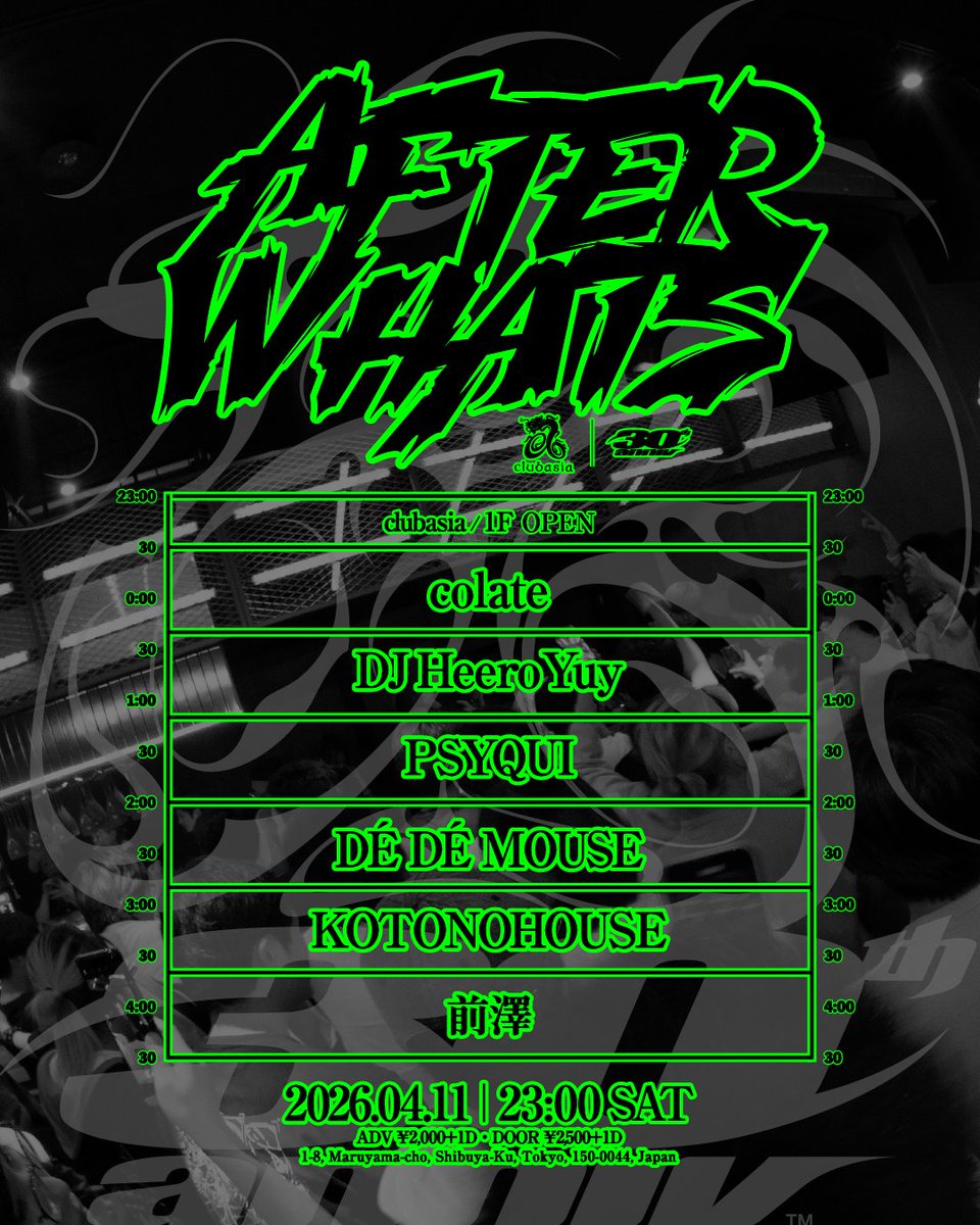 ShowSuzuki's tweet photo. ⏰｜2026.04.11 SAT 23:00
#clubasia30th Anniv. 周年WHATS
After Party『 𝐀𝐅𝐓𝐄𝐑 𝐖𝐇𝐀𝐓'𝐒 』
 ➤ clubasia / 1F LOUNGE

<< TIMETABLE >>
✸ 𝐋𝐈𝐍𝐄_𝐔𝐏
● 23:00 OPEN
❶ 23:30 colate
❷ 00:20 DJ Heero Yuy
❸ 01:10 PSYQUI
❹ 02:00 DÉ DÉ MOUSE
❺ 02:50 KOTONOHOUSE
❻ 03:40 前澤
● 04:30 CLOSE

✸ 𝐓𝐈𝐂𝐊𝐄𝐓
➤ https://t.co/EWPj9doEGo
