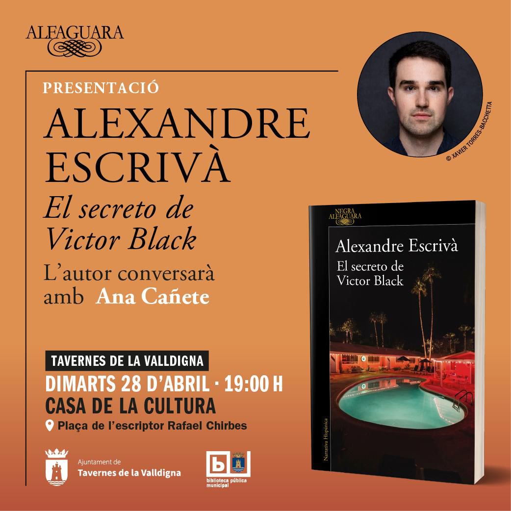 Vos convidem a la presentació de El secreto de Víctor Black, d’Alexandre Escrivà.
🗣️ L’autor conversarà amb Ana Cañete en una vesprada plena de literatura i misteri.
📍 Casa de la Cultura
📅 Dimarts 28 d’abril
🕖 19:00 h
Vine a descobrir tots els secrets d’aquesta novel·la!