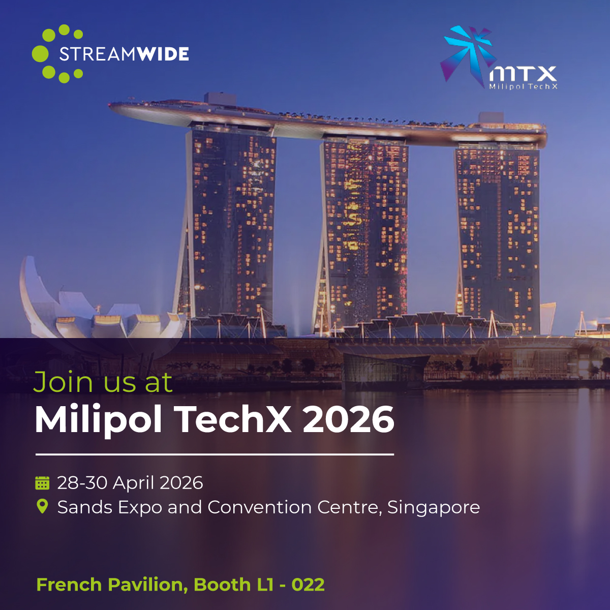 STREAMWIDE's tweet photo. STREAMWIDE is heading to MTX - Milipol TechX 2026 in Singapore.

🗓️ April 28–30, 2026
📍 Sands Expo &amp; Convention Centre
📌 French Pavilion | Booth L1-022

➡️ Book an appointment with our experts : https://t.co/zRqRrBCKsf https://t.co/R9QXHSD9Lx