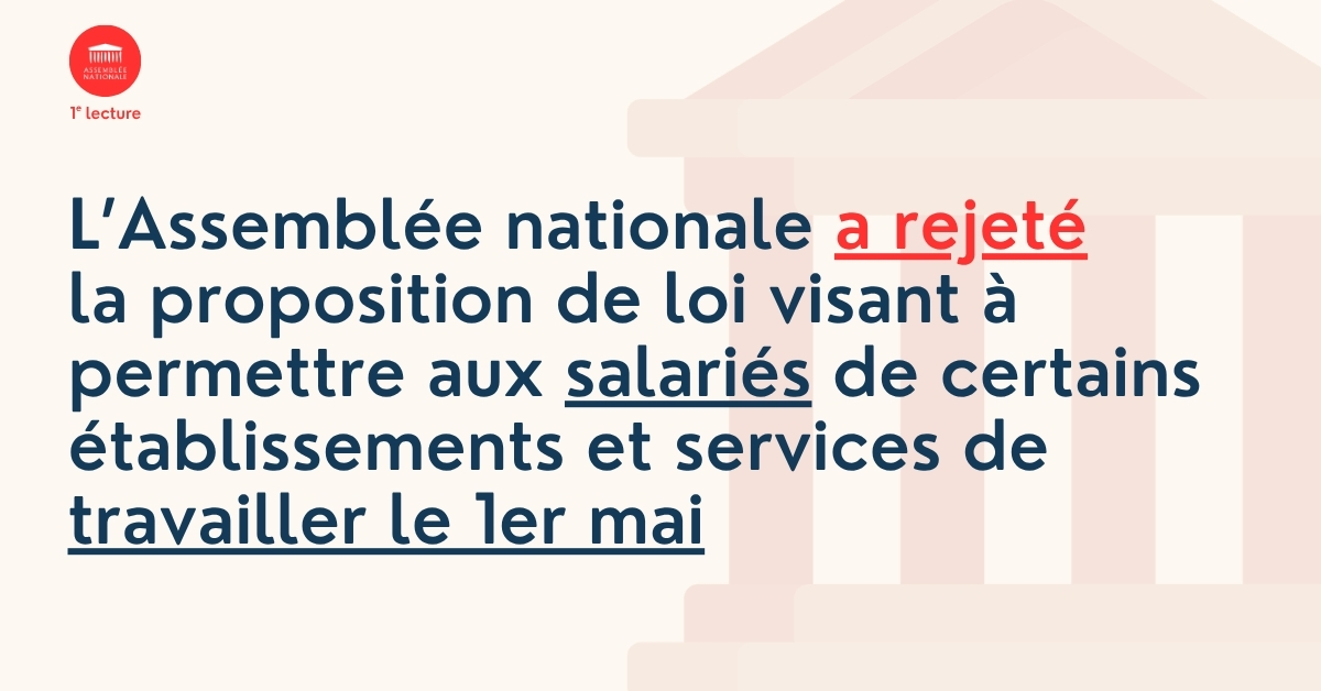 AssembleeNat's tweet photo. ❌ Rejet, en première lecture, de la proposition de loi visant à permettre aux salariés de certains établissements et services de travailler le 1er mai, après adoption d'une motion de rejet préalable.
🔎 En savoir plus : https://t.co/q9a9XzYzrT
#DirectAN https://t.co/sE2xtO2Ci6