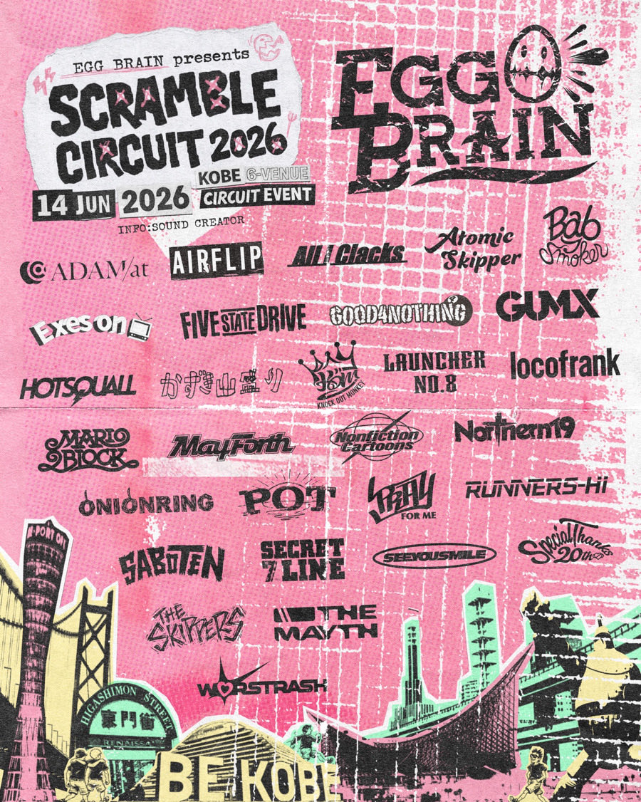 eggbrain_kobe's tweet image. ⚡️🏟️＼ ゲ ス ト 解 禁 ／🏟️⚡️

EGG BRAIN presents 
“SCRAMBLE CIRCUIT 2026”

📅 6月14日(日)
📍VARIT. / 太陽と虎 / 108 / 
KINGS X / DxQ / BLUE PORT

🎸 総勢30バンド
詳細は画像をチェック☝️

🎟 前売 ￥6,800(+1D) 
学割 ¥5,800(+1D)

⚠️ 只今から2次先行スタート‼️
eplus.jp/eggbrain/