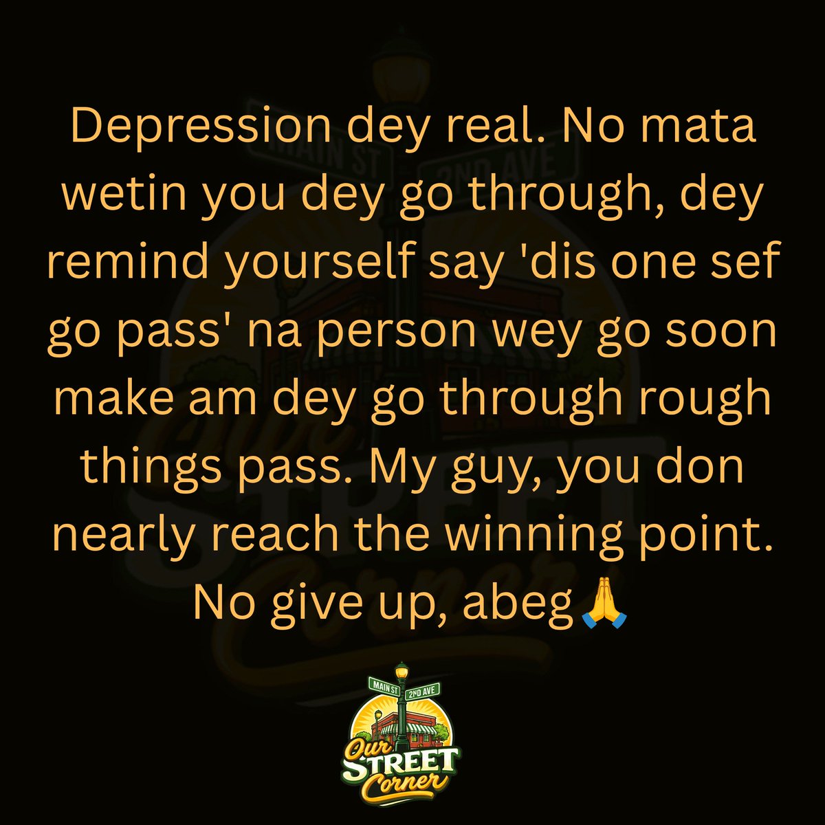ourstreetcorner's tweet photo. Depression no be small pikin play
#ourstreetcorner #fightdepression #speakout https://t.co/khPRipyUIi