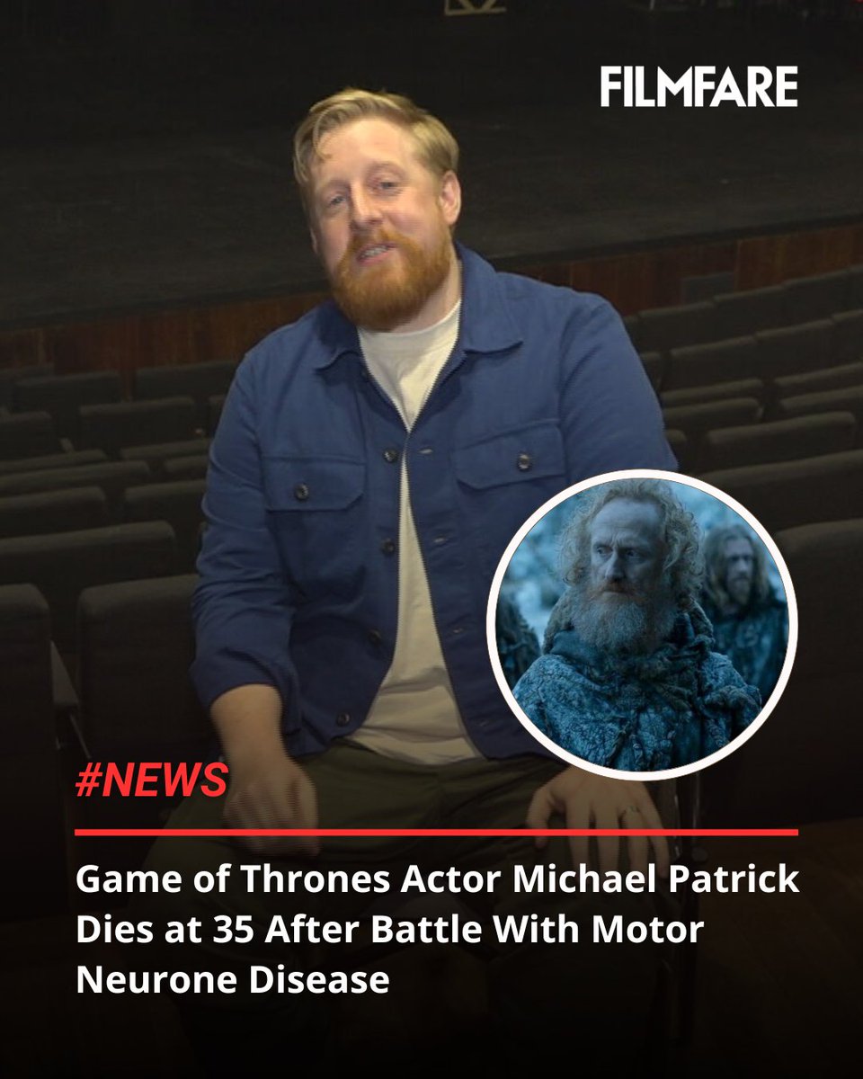 filmfare's tweet photo. Game of Thrones actor #MichaelPatrick , who played the role of  'Wildling rioter' has died at 35 after a battle with Motor Neurone Disease. His wife, Naomi, shared the heartbreaking news in an Instagram post on April 8, 2026, revealing that he passed away the previous night.

#News #RIP #GoT #GameOfThrones