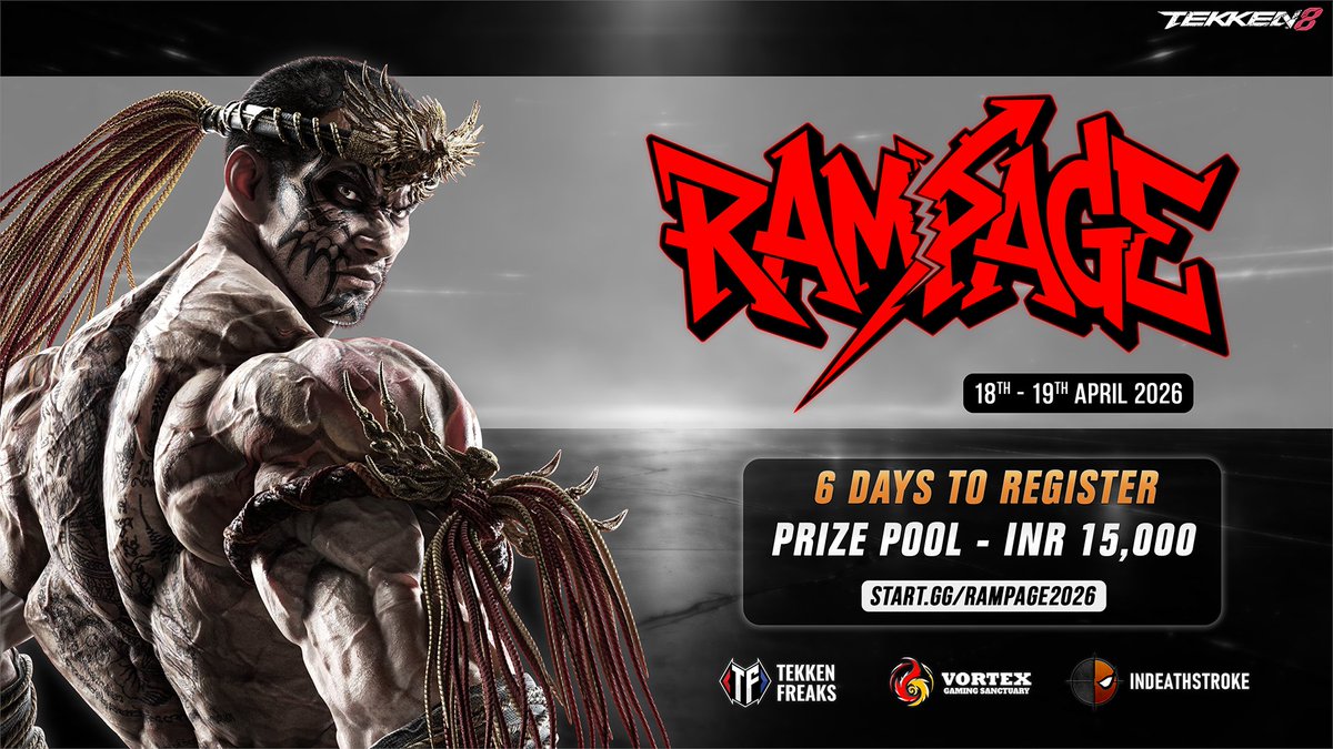 tekkenfreaks's tweet photo. 🔔This is your reminder to register for RAMPAGE and complete your payment.

📅 Event Dates: 18–19 April 2026
💰 Prize Pool: ₹15,000
💵 Registration Fee: ₹500
📍 Vortex Gaming Sanctuary

🎟️ REGISTRATION LINK: https://t.co/EoNRph1Rpg

#rampage #tekken8 #fgc #esports #playstation https://t.co/lHFF07MsVj