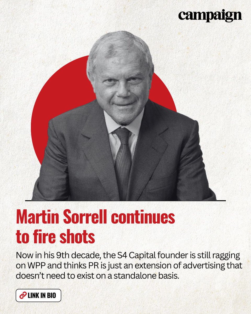 Campaign_India's tweet image. Still sharp at 81, @martinsorrell unloads on @WPP 's woes, dismisses standalone PR agencies, and predicts a "buzzsaw" ahead for #WPP and @Omnicom.

Read more: tinyurl.com/478rnsdh

#industryinsights #adagency