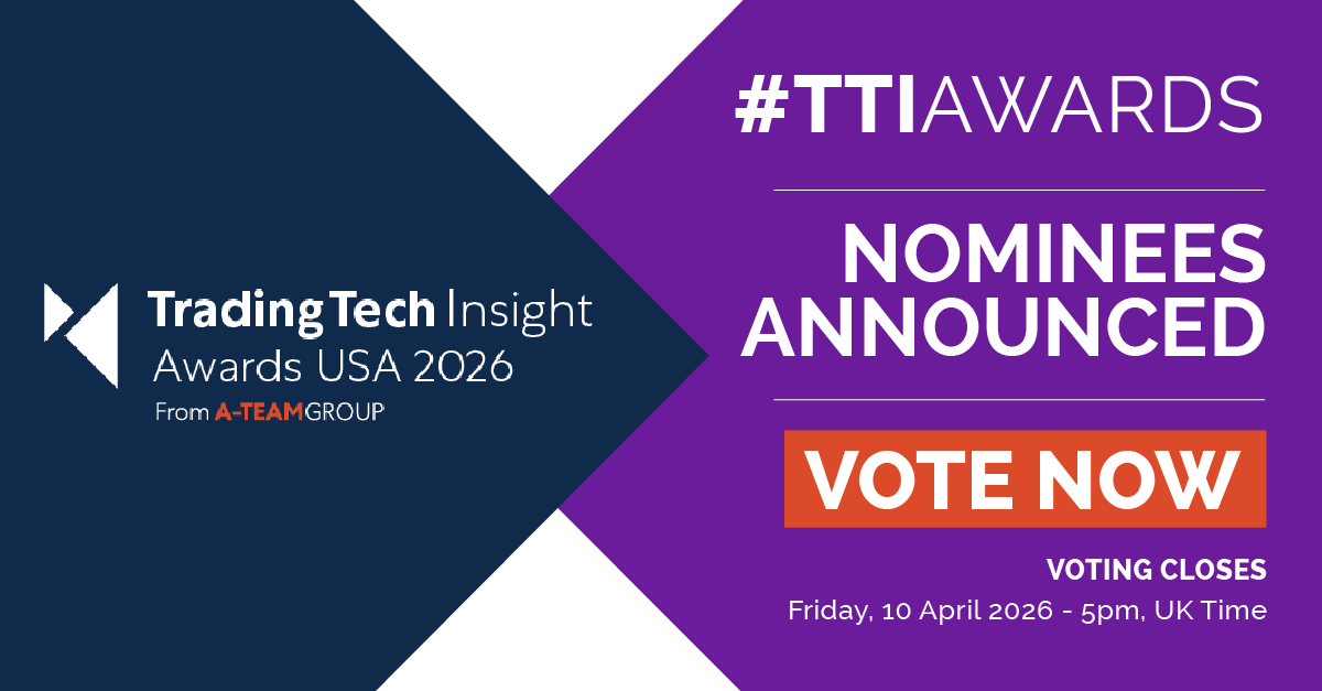 ATeamInsight's tweet photo. Last chance to vote in the TradingTech Insight Awards USA 2026!

Voting closes today - 10th April 2026, at 5pm UK Time.

https://t.co/5P3SJdmZNe

#TTIawards #TradingTech #Trading #TradingInfrastructure #MarketData #AssetClasses #Trade #TransactionReporting #AI #Analytics #Risk https://t.co/bfhyGzHewR