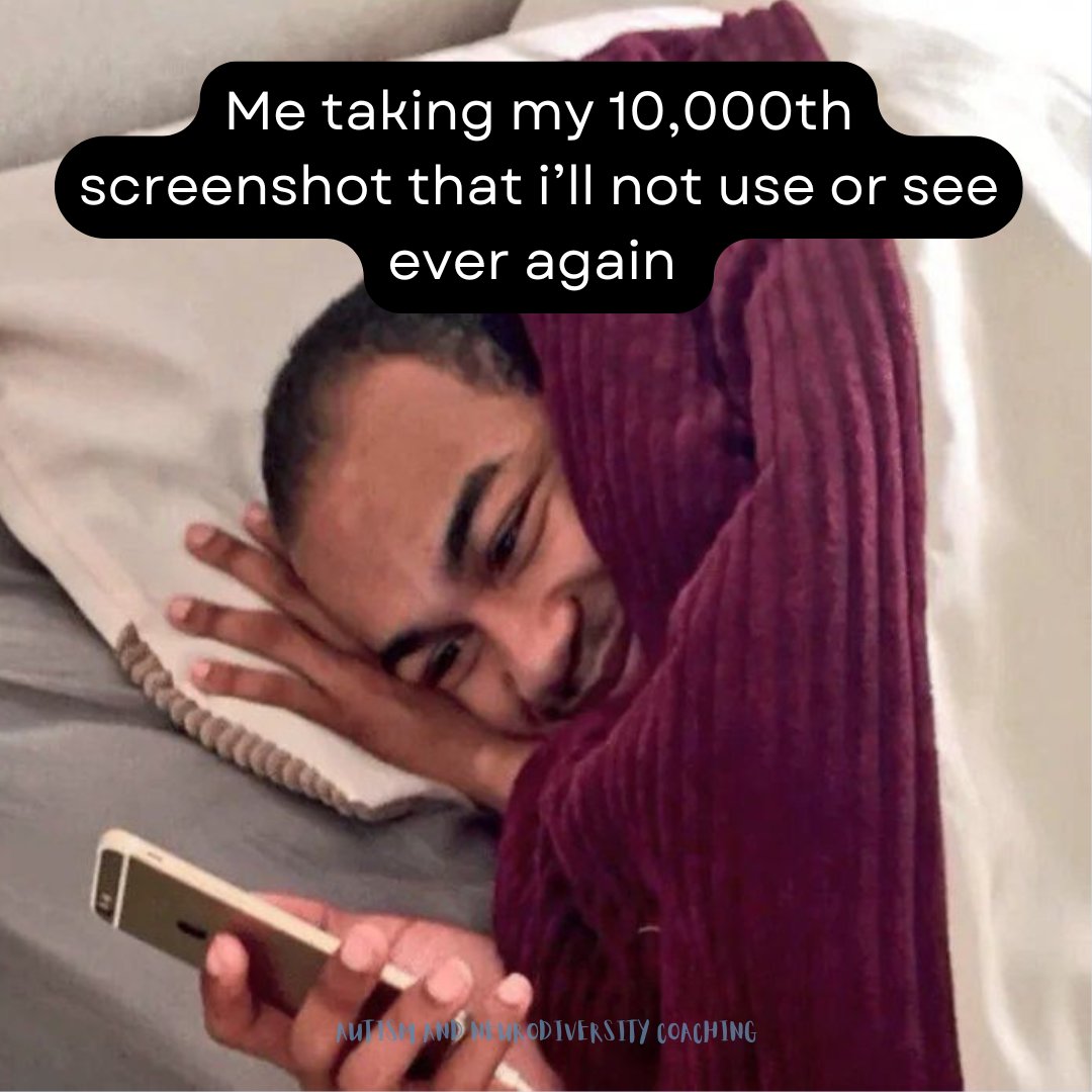 autism_coaching's tweet image. Me taking my 10,000th screenshot that i’ll not use or see ever again 🙃😂

#autismmemes #adhdmemes