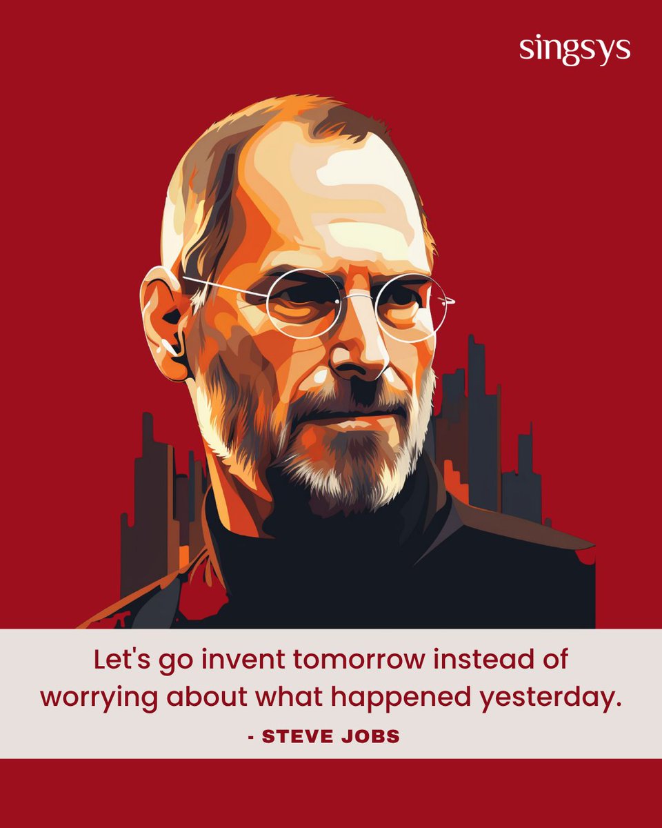 singsyspteltd's tweet image. "Let's go invent tomorrow instead of worrying about what happened yesterday."

- Steve Jobs

#quote #tech #Singsys