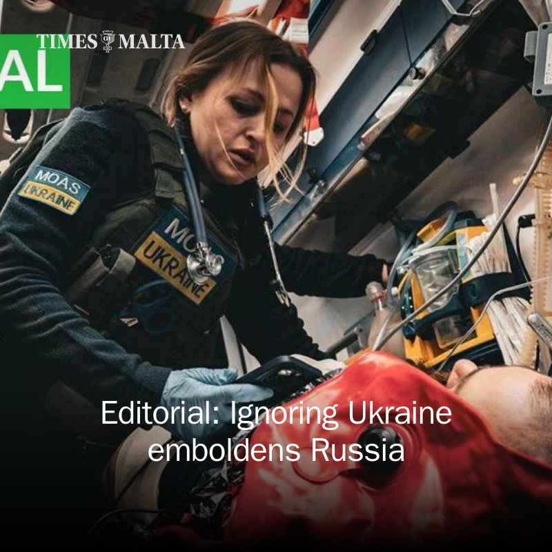 TheTimesofMalta's tweet photo. Editorial: Ignoring Ukraine emboldens Russia https://t.co/BlWFxL7wYT https://t.co/2EyrYIdgyC