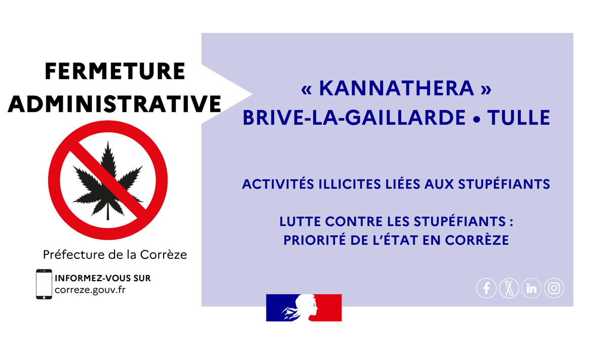 Image de Préfet de la Corrèze - #FermetureAdministrative | L'’établissement « Kannathera » est fermé pour 1 mois.
Décision prise à l