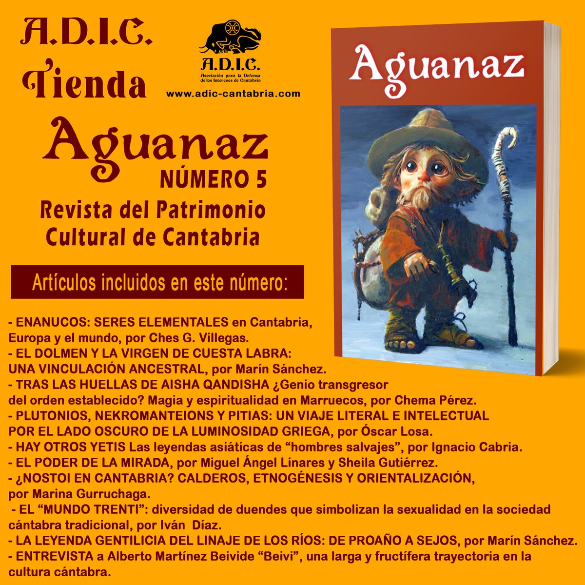 ASOCIACIONADIC's tweet photo. Sale el Nº 5 de la revista Aguanaz. Una publicación sobre el patrimonio cultural de Cantabria editada por ADIC y Etnocant. En esta edición se alternan artículos sobre el patrimonio cántabro con otros más generales. A la venta en https://t.co/u01ws82ZQg ¡gastos de envío gratis! https://t.co/wvcT0UylGf
