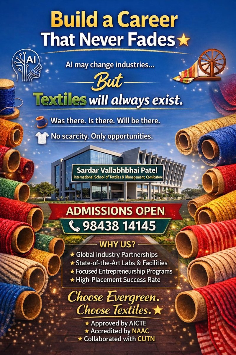 SVPITM's tweet image. Build a career that never fades ⭐

AI may change industries, but textiles will always exist.

🎓 Admissions Open
📍 SVP International School of Textiles &amp;amp; Management
📞 98438 14145
#AdmissionsOpen #TextileCareers #FutureProof