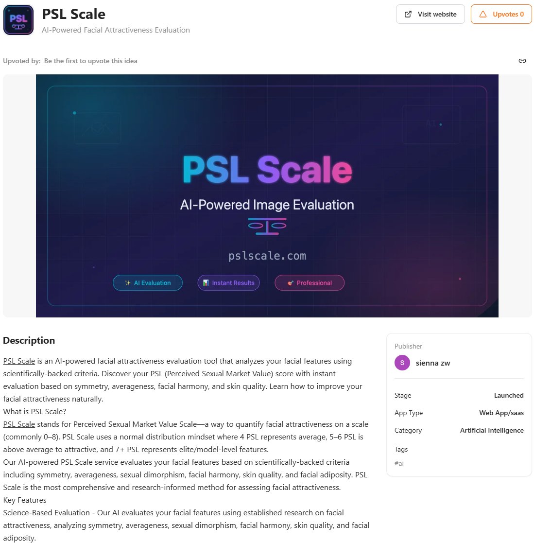 🧠 PSL Scale
AI-powered facial feature evaluation in seconds

- Analyze symmetry, facial harmony, and skin quality with instant image-based feedback
- Built for people curious about structured facial analysis and improvement insights

👉ideakiln.com/ideas/psl-scale

#AI #ImageAnalysis