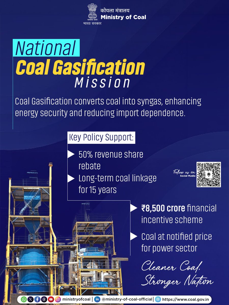 CoalMinistry's tweet photo. The Ministry of Coal is driving the National Coal Gasification Mission to unlock the full potential of domestic coal. By converting coal into cleaner fuels, the initiative strengthens energy security, reduces imports, and supports the vision of a self-reliant, Viksit Bharat.

#CoalGasification #EnergySecurity #MinistryofCoal