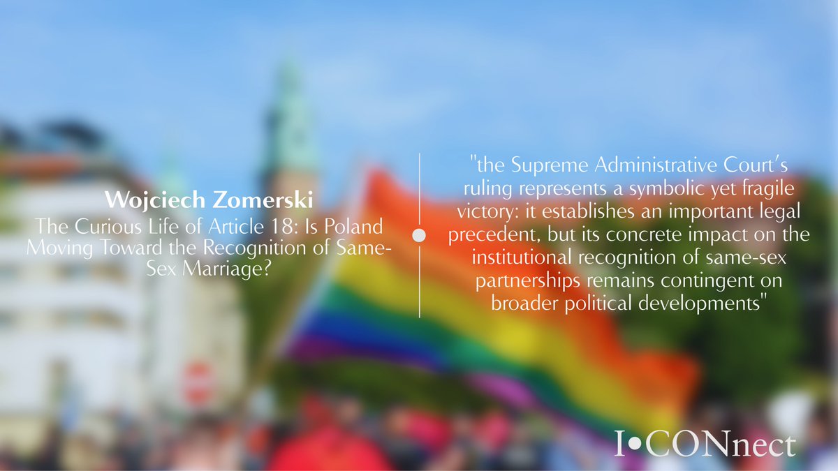 ICONnectblog's tweet image. 🌈 New on ICONnect: "The Curious Life of Article 18: Is Poland Moving Toward the Recognition of Same-Sex Marriage?"

Wojciech Zomerski traces Article 18's evolution from systemic prohibition to progressive reinterpretation

iconnectblog.com/the-curious-li…

#Poland #Rights #ICONS