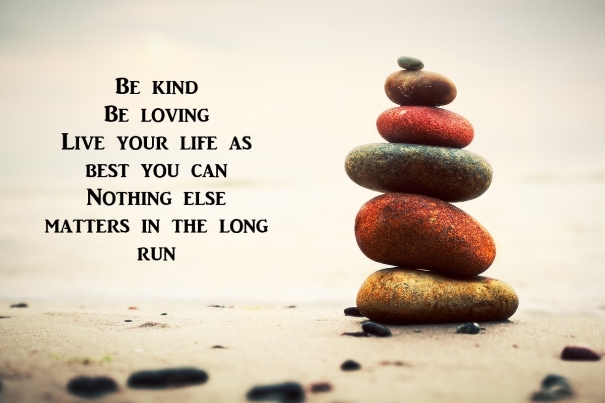 Hello Friends!      

Be kind, be loving, live your life as best you can.  Nothing else matters in the long run.  Have a great day!