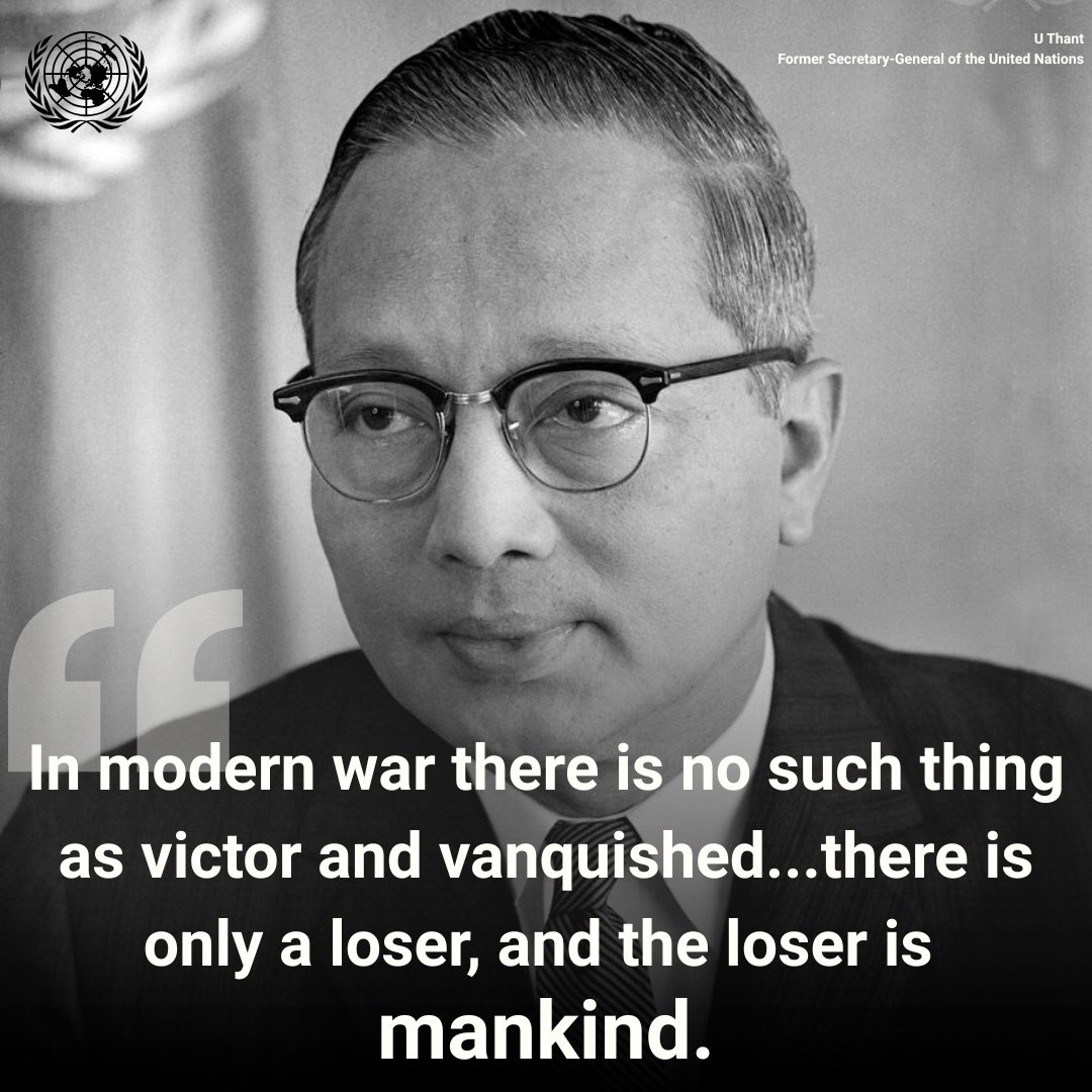 UNGeneva's tweet image. "𝙄𝙣 𝙢𝙤𝙙𝙚𝙧𝙣 𝙬𝙖𝙧 𝙩𝙝𝙚𝙧𝙚 𝙞𝙨 𝙣𝙤 𝙨𝙪𝙘𝙝 𝙩𝙝𝙞𝙣𝙜 𝙖𝙨 𝙫𝙞𝙘𝙩𝙤𝙧 𝙖𝙣𝙙 𝙫𝙖𝙣𝙦𝙪𝙞𝙨𝙝𝙚𝙙. 𝙏𝙝𝙚𝙧𝙚 𝙞𝙨 𝙤𝙣𝙡𝙮 𝙖 𝙡𝙤𝙨𝙚𝙧, 𝙖𝙣𝙙 𝙩𝙝𝙚 𝙡𝙤𝙨𝙚𝙧 𝙞𝙨 𝙢𝙖𝙣𝙠𝙞𝙣𝙙."

- U-Thant, 3rd Secretary-General of the UN, 1963

#FlashbackFriday