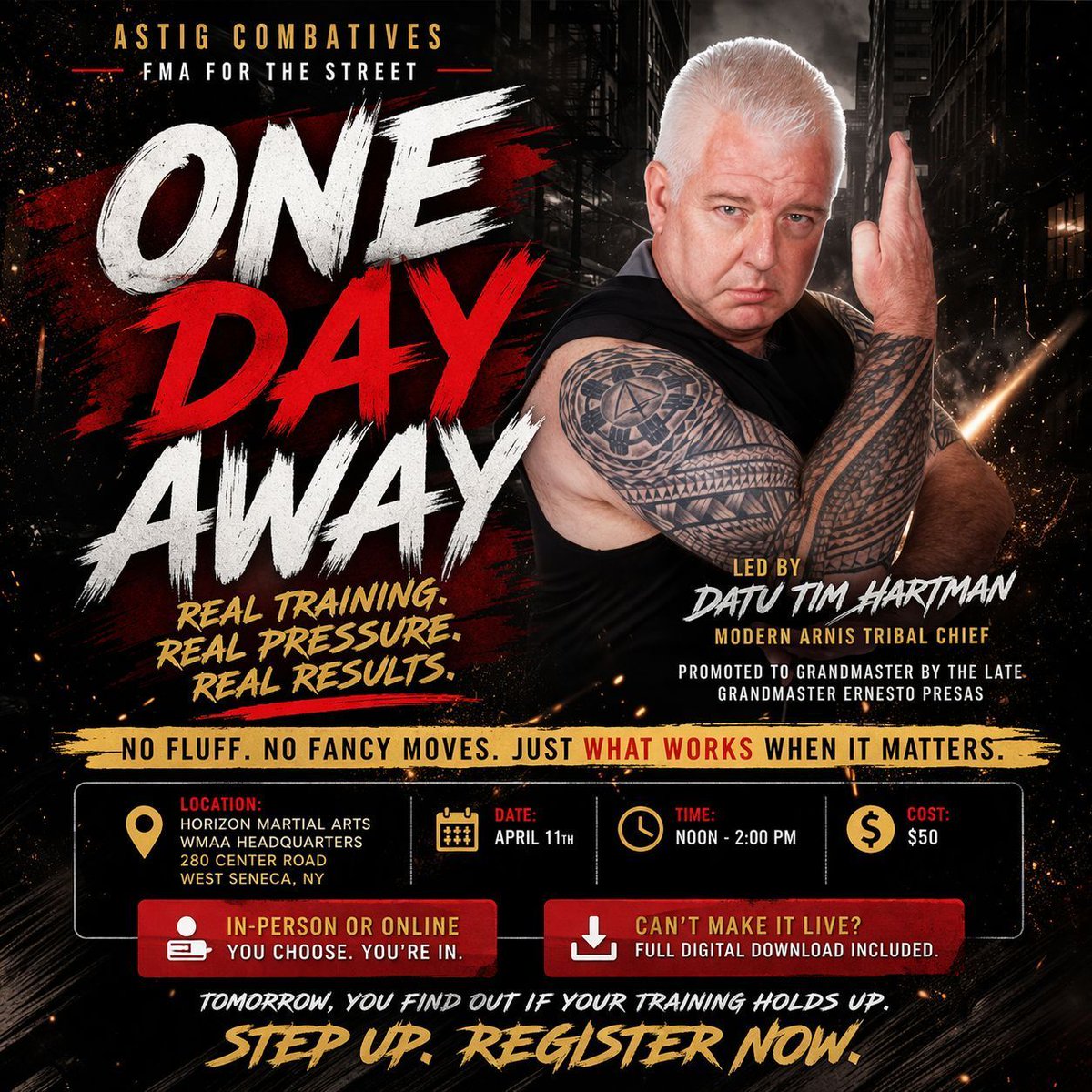 DatuTimHartman's tweet photo. ⏳ ONE DAY AWAY…

Tomorrow isn’t just another seminar.
It’s a reality check.

Because when things get real…
there’s no pause button,
no second take,
no room for techniques that only work in theory.

ASTIG COMBATIVES: FMA FOR THE STREET is about stripping everything down to what actually matters — survival, instinct, and execution under pressure.

This is where training gets honest.
Where your timing gets tested.
Where your mindset gets challenged.

Led by Datu Tim Hartman, a man who has spent decades pressure-testing, refining, and carrying forward a system built for real combat — not performance.

Tomorrow, you step onto the floor and find out:
👉 Does your training hold up… or fall apart?

💥 In-person or online — you’re still in the fight
🎥 Can’t make it live? You won’t miss it — full download included

This is your moment.
Not someday. Not next time.

Tomorrow.

👉 Step up. Register now. https://t.co/0L4yCMeSqO