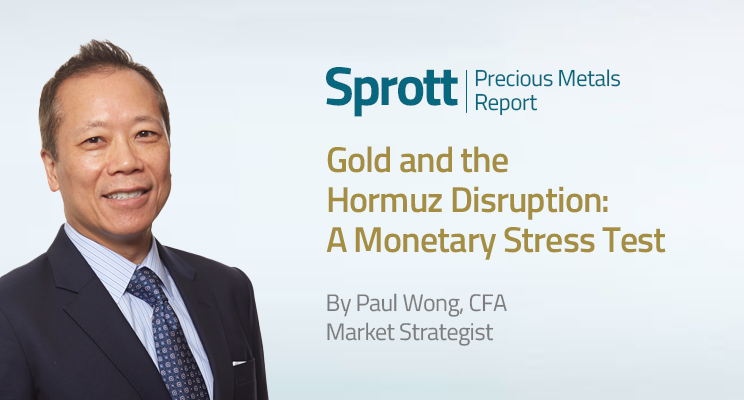 sprott's tweet photo. Paul Wong explains why gold's recent volatility reflects liquidity dynamics triggered by the Hormuz disruption, not a deterioration in its strategic role. #PHYS #PSLV
Read more: https://t.co/aBzm2OfsmU https://t.co/zMnXGoz5Ct