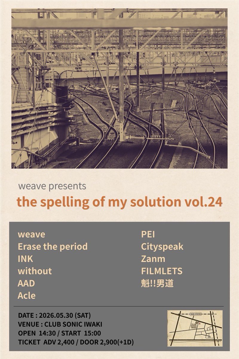 Acle_2016's tweet photo. ▷▶︎▷ live information

20260530(Sat.)

weave presents 
“the spelling of my solution vol.24”
@ club SONIC iwaki

w/
weave
Erase the period
INK
without
AAD
PEI
Cityspeak
Zanm
FILMLETS
魁!!男道

Op/St 14:30/15:00
Adv/Door 2,400/¥2,900(+1d)

🎫 https://t.co/ThQFugOeDS https://t.co/a8aloZ3EKV