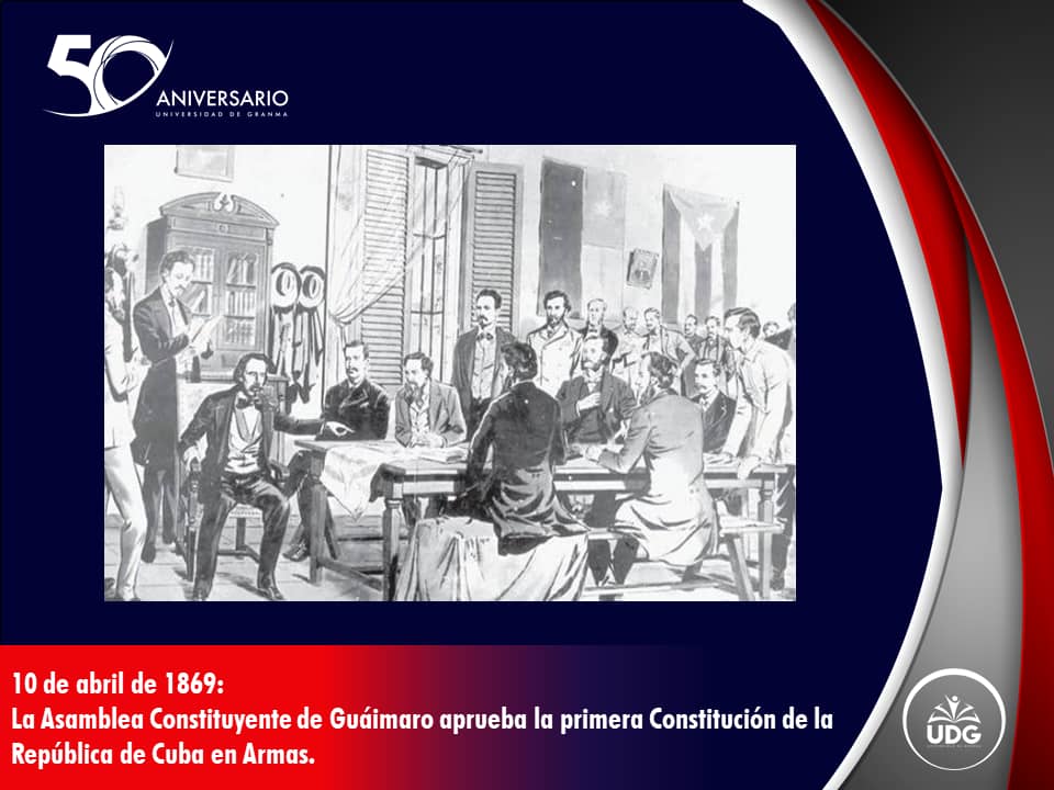 10 de abril 📜⚖️
La Asamblea Constituyente de Guáimaro aprueba la primera Constitución de la República de Cuba en Armas (1869). Nace el ordenamiento jurídico de la nación en lucha.
#50AñosFormandoFuturo #100AñosConFidel ✨📖