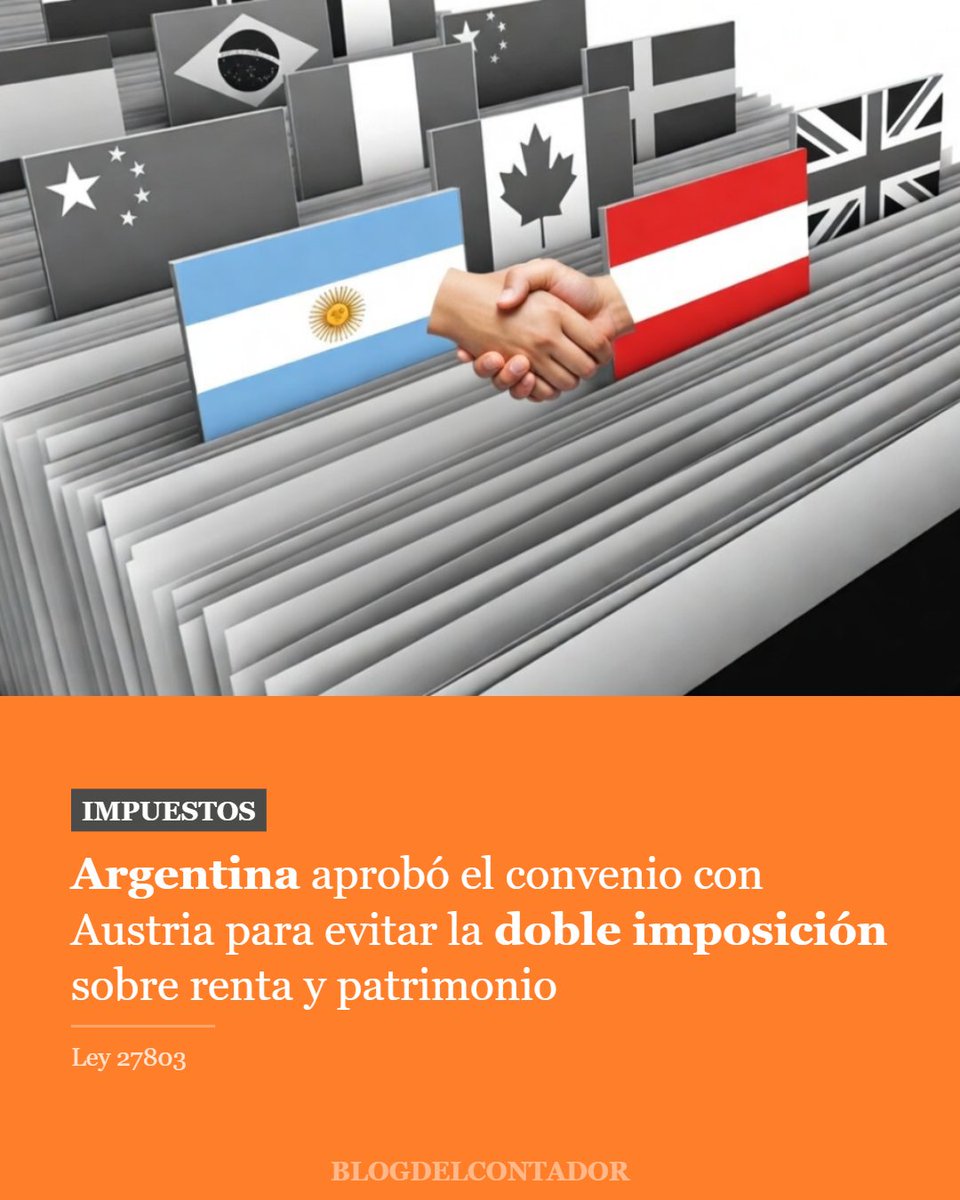 BlogDelContador's tweet photo. 🌐 ARGENTINA APROBÓ EL CONVENIO CON AUSTRIA PARA EVITAR LA DOBLE IMPOSICIÓN

La Ley 27.803 aprobó el convenio entre Argentina y Austria para eliminar la doble imposición con respecto a los impuestos sobre la renta y sobre el patrimonio. 

El acuerdo también incorpora cláusulas para prevenir la evasión y la elusión fiscal en operaciones transfronterizas.

El texto regula cómo se distribuye la potestad tributaria entre ambos países sobre dividendos, intereses, regalías, ganancias de capital, beneficios empresariales, servicios personales y patrimonio. 

Además, establece mecanismos de intercambio de información, asistencia en la recaudación y procedimiento de acuerdo mutuo entre autoridades fiscales.

Lee todos los detalles 👉 https://t.co/QaKyCa0Kjx