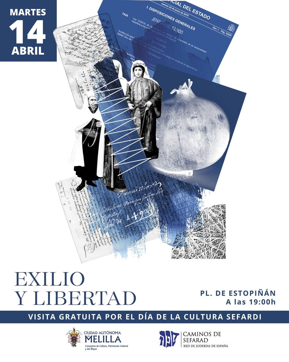 EXILIO Y LIBERTAD · Visita gratuita por el Día de la Cultura Sefardí

📅 Martes 14 de abril
🕖 19 h  
📍 Plaza de Estopiñán  
🎟️ Actividad gratuita

Una oportunidad para conocer la historia, el legado y las huellas sefardíes que forman parte de la identidad cultural de Melilla.