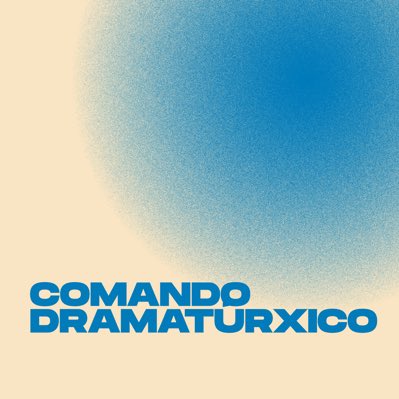 ComandoDramaturxicoEDC tweet media