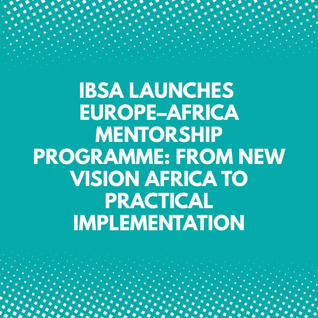 RahimovIlgar's tweet photo. IBSA launches Europe–Africa Mentorship Programme: from New Vision Africa to practical implementation

https://t.co/Ilx1fVTWWm https://t.co/QdSb90jT7N