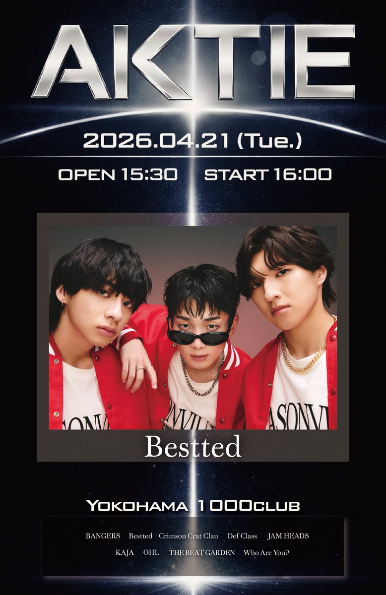 AKTIE_official's tweet image. 【AKTIE NEWS】

– AKTIE 04.21 –

🎤 "Bestted"🫧
@besttedofficial 

───  𝘭𝘪𝘷𝘦 𝘪𝘯𝘧𝘰  ───
📅 2026.04.21 tue
📍 Yokohama 1000CLUB
OPEN 15:30 / START 16:00

───  𝘵𝘪𝘤𝘬𝘦𝘵  ───
🎫now on sale
livepocket.jp/e/8-srm

#AKTIE
#アクティ