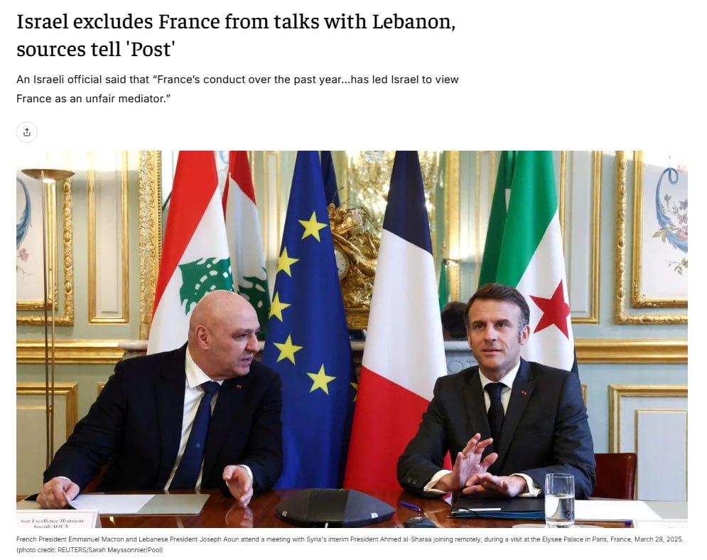 visegrad24's tweet photo. Israel excludes France from talks next week’s direct talks with Lebanon in Washington

“France’s conduct over the past year, including initiatives aimed at limiting Israel’s ability to operate against Iran and a complete lack of willingness to take concrete steps to help Lebanon disarm Hezbollah, has led Israel to view France as an unfair mediator,” an Israeli official said.

🇮🇱🇫🇷

📰 The Jerusalem Post