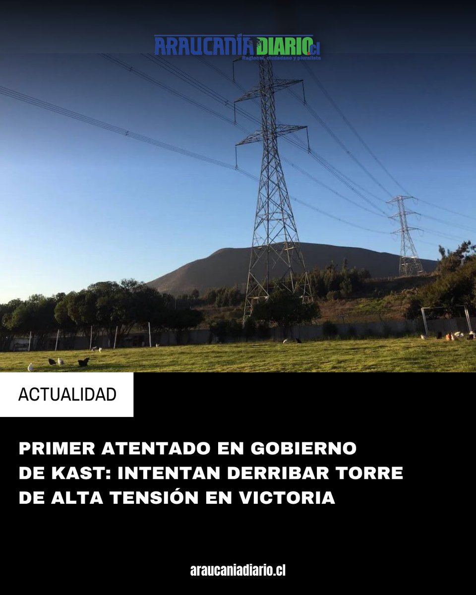 AraucaniaDiario's tweet photo. 🔴 #Actualidad | Primer #atentado en Gobierno de @joseantoniokast: Intentan derribar torre de alta tensión en #Victoria

El #ataque se realizó con explosivos industriales que detonaron en la base de una torre, al interior del Fundo San Elías, en la ruta R-560 camino La Turbina.

https://t.co/gs2eH7BYTw