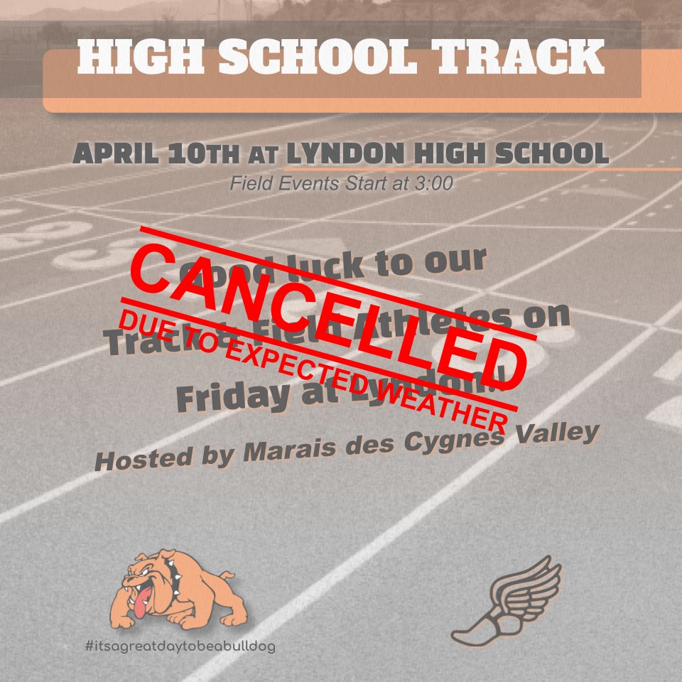 Due to Expected Weather the MdCV Track Meet scheduled for today in Lyndon has been cancelled.