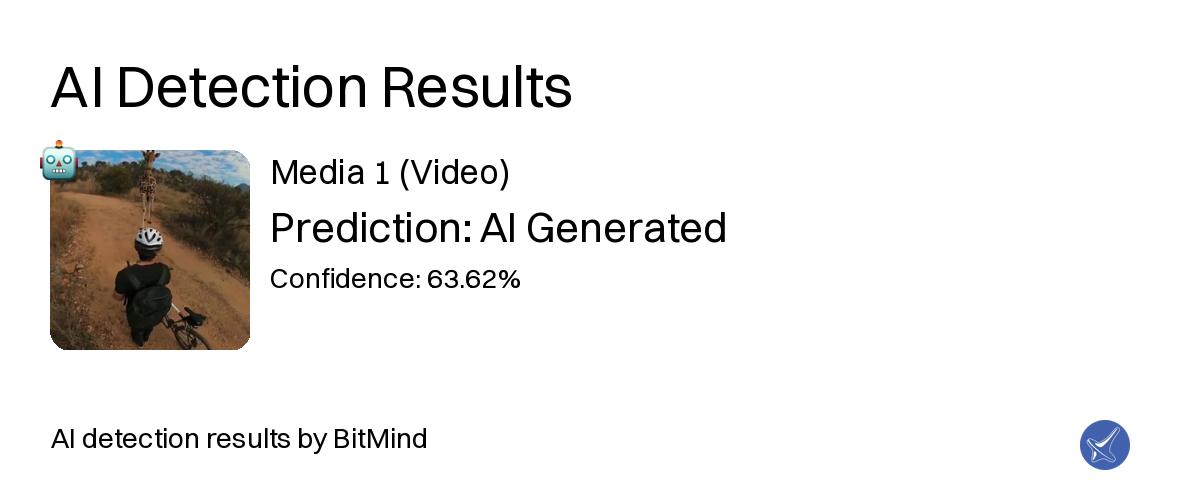 yugosai's tweet photo. @tofino_btc @AMAZlNGNATURE 🔍 AI Detection Results 🔍

Analyzed 1 item

🎬 Media 1 (Video): 🤖 AI (63.62%)

Thank you for using BitMind AI detection! 🙏 https://t.co/GmQrA75FiI