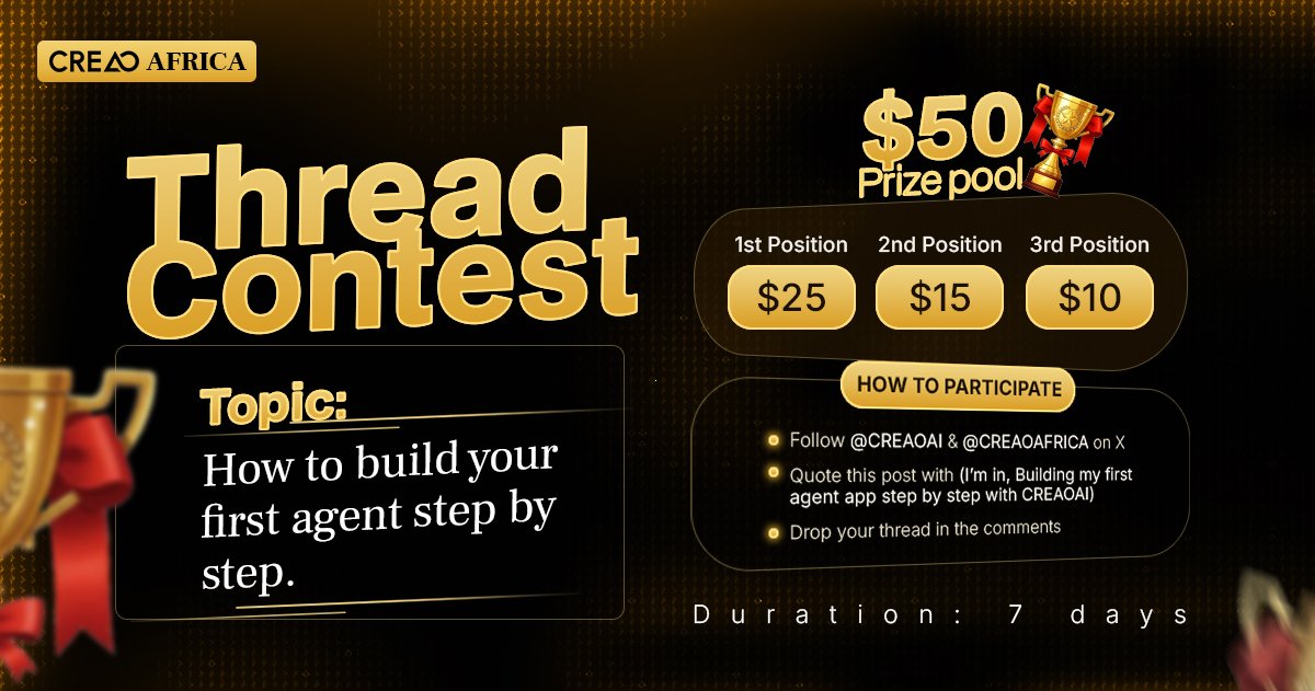 M_NisarAfd1's tweet image. #ThreadContest Officially Live

 Topic: How to build your first agent step by step?

Prize Pool: $50

1st — $25
2nd — $15
3rd — $10

How to Participate??

• Follow @CreaoAI  &amp;amp; @creaoaf &amp;amp; @CreaoIndonesia  on X

• Quote the pin post in @CreaoAI with:
“I’m in, building my first