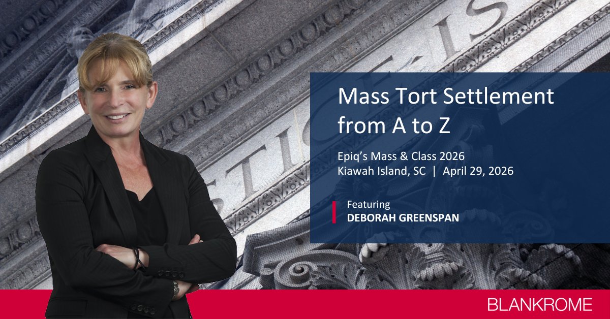 BlankRomeLLP's tweet image. #Masstort and #classaction professionals know that complex settlements constantly evolve. Deborah Greenspan will draw on real-world frameworks to discuss how they transform on April 29 @EpiqGlobal’s Mass &amp;amp; Class 2026 in Kiawah Island, SC. Learn more: bit.ly/47OZYE6
