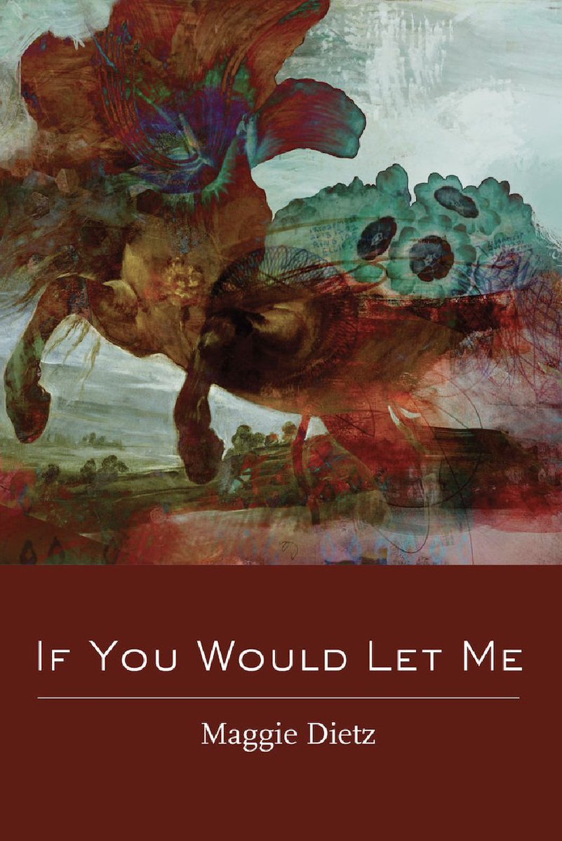 ronslate's tweet photo. "The collection is about what the bonds between parent and child are made of, offering a story not just about separation but violent renting and grief": Valerie Duff-Strautmann on Maggie Dietz's poems in IF YOU WOULD LET ME @FourWayBooks @On_The_Seawall https://t.co/lSHO6ue5ju https://t.co/yIoUWoiiUN