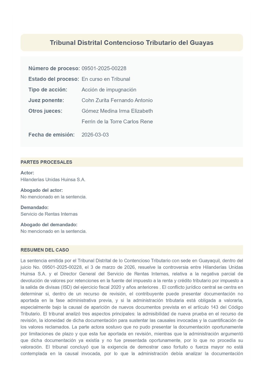 PaulinaRojasJ's tweet photo. ➡️ ¿Puede el SRI rechazar prueba nueva en el recurso de revisión, por no haber sido presentada en el reclamo?

Tribunal Distrital de lo Contencioso Tributario del Guayas
Juicio: 09501-2025-00228
Sentencia: 3 de marzo de 2026

📌 ¿Qué se discutió?
El conflicto jurídico se centró en determinar si, dentro de un recurso de revisión, el contribuyente puede presentar documentación no aportada en la fase administrativa previa, y si la Administración Tributaria está obligada a valorarla, particularmente bajo la causal de aparición de nuevos documentos prevista en el artículo 143 del Código Tributario.

📌 ¿Qué resolvió el Tribunal?
El Tribunal estableció que la Administración Tributaria no puede rechazar la valoración de documentación presentada en el recurso de revisión bajo el argumento de que no se demostró caso fortuito o fuerza mayor para su no presentación previa. Precisó que dicha exigencia no forma parte de los requisitos de la causal prevista en el artículo 143 numeral 2 del Código Tributario. En consecuencia, determinó que la prueba nueva sí debe ser analizada en sede de revisión cuando es presentada dentro de este recurso, incluso si no fue aportada en la fase de reclamo, y que su valoración puede incidir en la modificación del acto administrativo impugnado.

📌 Criterio relevante
“la exigencia de demostrar caso fortuito o fuerza mayor por la que no entregó la documentación en fasede reclamo no consta como requisito de la causal en el numeral 2 del art. 143 del Código Tributario, por loque no puede ser establecido como condicionante por la administración. Además, no se ha evidenciado queel contribuyente contaba con dicha documentación al momento de expedirse la resolución del reclamo, porlo que bien incluso pudo haber “aparecido” con posterioridad a la resolución del reclamo, y por tanto hayasido “ignorada” por la compañía” (sección 7.1)

🔎 Lo más interesante del caso
El Tribunal delimita el alcance de la causal de aparición de nuevos documentos y corrige una práctica restrictiva de la Administración: exigir fuerza mayor como requisito, pese a no estar previsto en la ley. Este criterio refuerza que la prueba nueva —incluso aquella que no se tenía o no se presentó en fase de reclamo— debe ser valorada posteriormente, siempre que se enmarque en la causal invocada, lo que abre una vía estratégica clave para la defensa tributaria.

@lacortedicetrib 
#LaCorteDiceTributaria