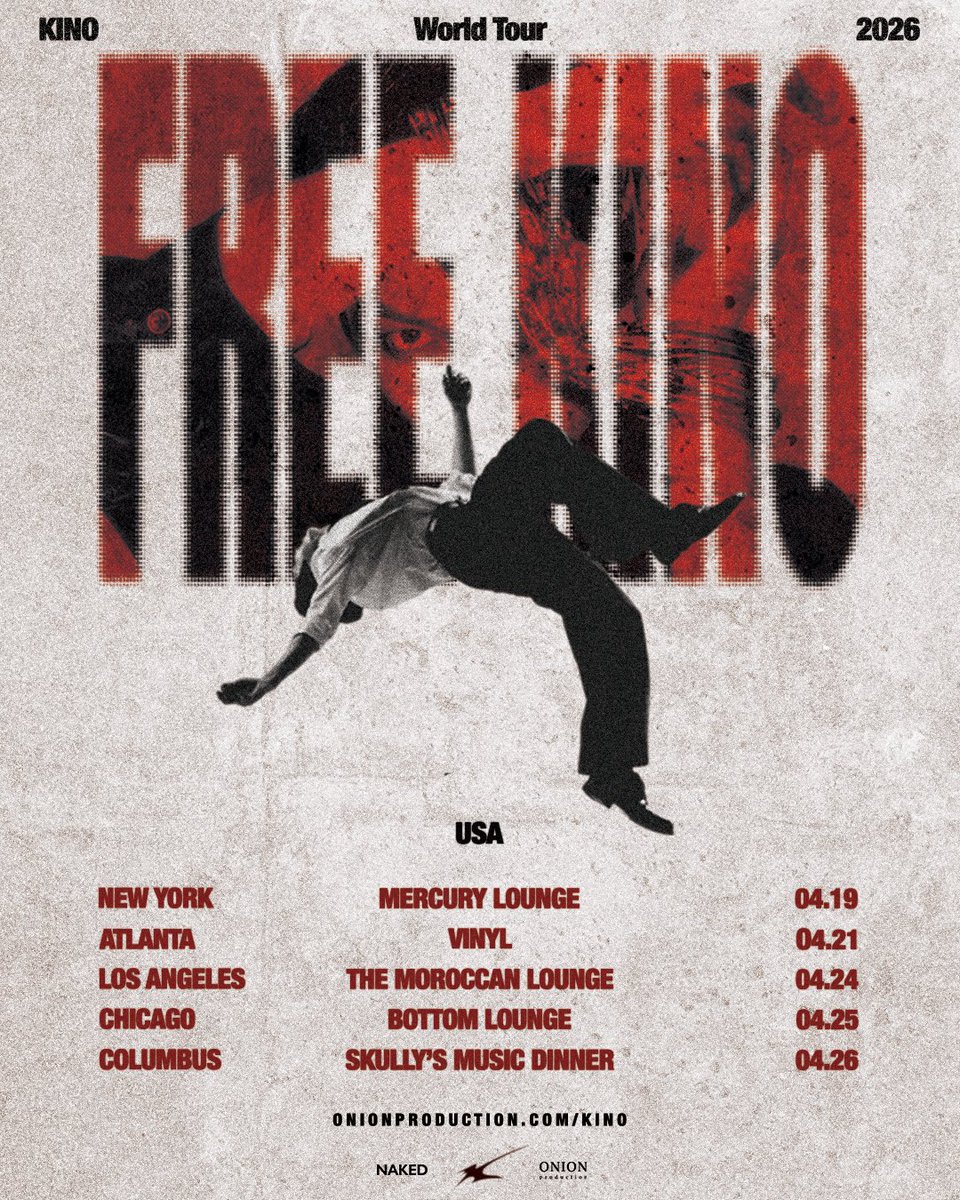 USA! Are you ready to join the FREE KINO movement?🔥
KINO 2026 World Tour <FREE KINO>

[USA]
📍 19.04.2026 ➫ New York ➫ Mercury Lounge
📍 21.04.2026 ➫ Atlanta ➫ Vinyl
📍 24.04.2026 ➫ L.A. ➫ The Moroccan Lounge
📍 25.04.2026 ➫ Chicago ➫ Bottom Lounge
📍 26.04.2026 ➫