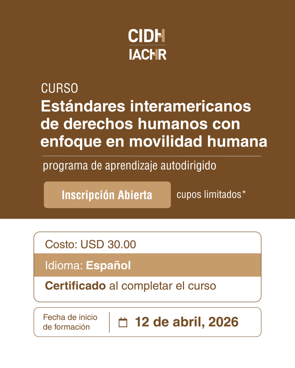 CIDH's tweet photo. Migración, refugio, desplazamiento forzado: fenómenos que exigen respuestas jurídicas y humanitarias fundamentadas.

La OEA te ofrece una formación práctica sobre los mecanismos regionales e internacionales de protección y el rol de los Estados ante la movilidad humana.

🎓 Certificado al completar 
🗓️ 6 a 8 semanas 
💵 USD 30
📌 Cierre de inscripción: 12 de abril de 2026
🔗 Enlace para inscripción: https://t.co/aUHN47VrV8