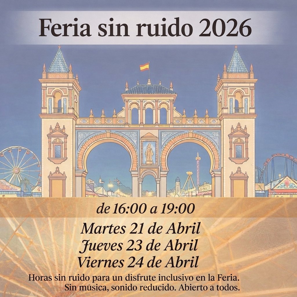 🎡 Feria sin ruido
La iniciativa “Feria sin ruido” vuelve a la Feria de Abril con el objetivo de hacerla más accesible para personas con sensibilidad auditiva, neurodivergencia o dentro del espectro autista.