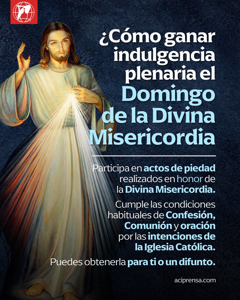 Requisitos para obtener indulgencia plenaria este Domingo de la Divina Misericordia🙏

En el segundo Domingo de Pascua, en el que la Iglesia Católica celebra también el Domingo de la Divina Misericordia, el fiel puede obtener una indulgencia plenaria para sí mismo o para alguien