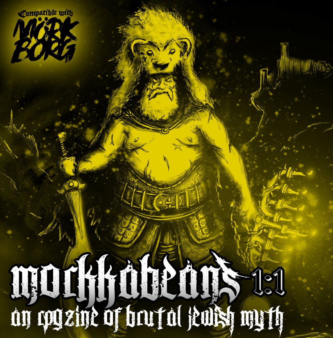 MHP_Games's tweet image. Morkkabeans 1.1 is a Mork Borg Compatible Zine merging Jewish myth and history with brutal fantasy ttrpg. Featuring Magid, Raphaim, and other creatures ripped straight from the Tanakh to the Dying Lands. #MÖRKBORG #TTRPGs #Zines #Games #Geek madnessheart.press/product/morkka…