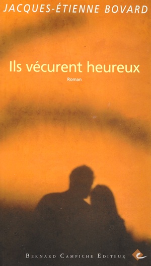 Ils vécurent heureux, de Jacques-Étienne Bovard francisrichard.net/2026/04/ils-ve…
